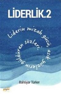 Liderlik 2 & Liderin Mizah Gücü, Asık Yüzlerin Güldüren Sözleri