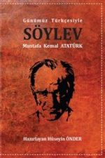 Söylev (Günümüz Türkçesiyle)