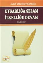 Uygarlığa Selam İlkelliğe Devam