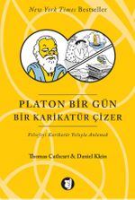 Platon Bir Gün Bir Karikatür Çizer & Felsefeyi Mizah Yoluyla Anlamak