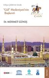 Evliya &Ccedil;elebi'nin İzinde "G&uuml;l" Medeniyeti'nin Başkenti