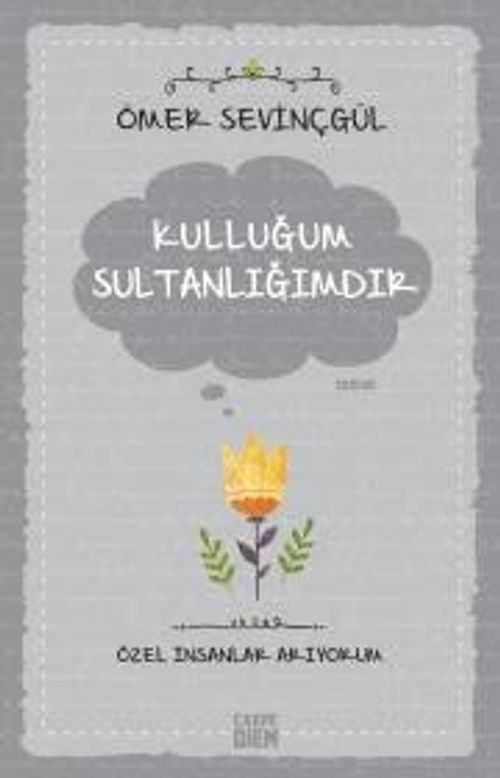 Kulluğum Sultanlığımdır / Özel İnsanlar Arıyorum