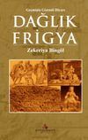 Ge&ccedil;mişin Gizemli Diyarı Dağlık Frigya