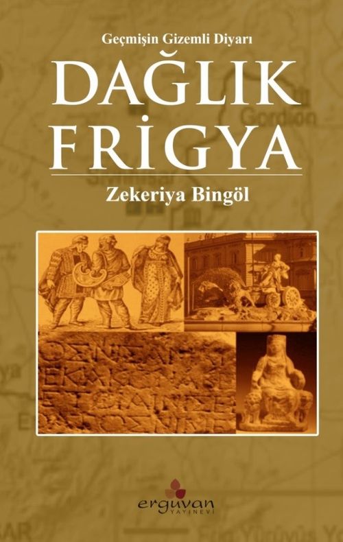 Geçmişin Gizemli Diyarı Dağlık Frigya