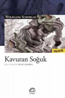 Kavuran Soğuk - Wolfgang  Schorlau