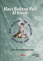 Hacı Bektaş Veli El Kitabı & Bir Olalım - İri Olalım - Diri Olalım