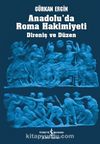 Anadolu'da Roma Hakimiyeti & Direniş ve Düzen