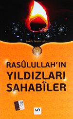 Rasulullah'ın Yıldızları Sahabiler (Karton Kapak)