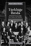 T&uuml;rkl&uuml;ğe İhtida & 1870-1939 İsvi&ccedil;re'sinde Yeni T&uuml;rkiye'nin &Ouml;nc&uuml;leri