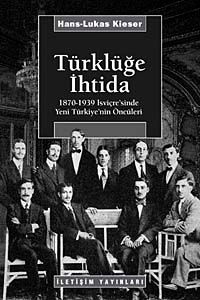Türklüğe İhtida & 1870-1939 İsviçre'sinde Yeni Türkiye'nin Öncüleri