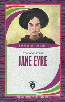 Jane Eyre Dünya Çocuk Klasikleri (7 - 12 Yaş)
