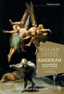 Amerikan Gotiği - William Gaddis