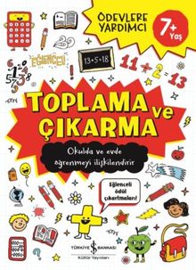 Toplama ve Çıkarma 7+ Ödevlere Yardımcı