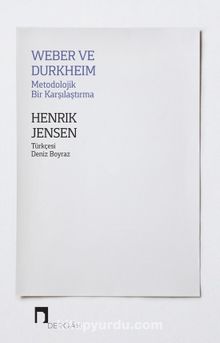 Weber ve Durkheim Metodolojik Bir Karşılaştırma - Henrik Jensen