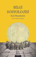 Bilgi Sosyolojisi