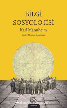 Bilgi Sosyolojisi - Karl Mannheim