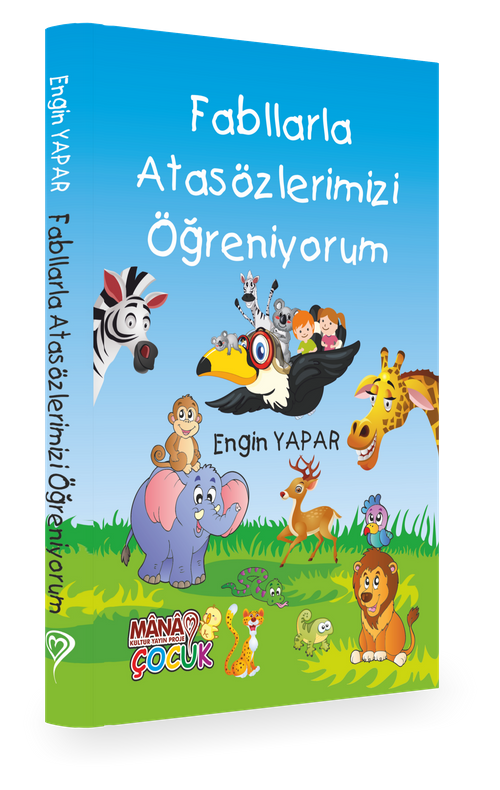 Fabllarla Atasözlerimizi Öğreniyorum