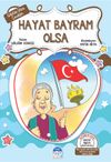 G&uuml;listan Sitesi &Ccedil;ocukları / Hayat Bayram Olsa