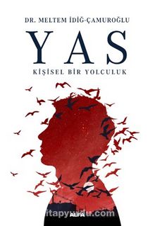 Yas & Kişisel Bir Yolculuk - Meltem İdiğ Çamuroğlu