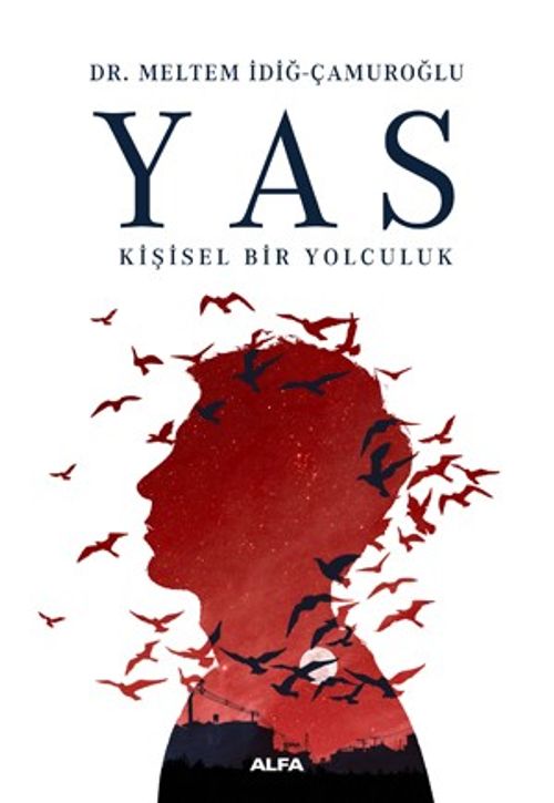 Yas & Kişisel Bir Yolculuk