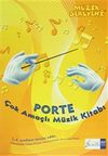 M&uuml;zik Ser&uuml;veni - Porte &Ccedil;ok Ama&ccedil;lı M&uuml;zik Kitabı (1. - 4. Sınıflar İ&ccedil;in)