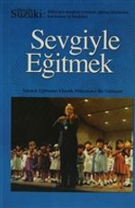 Sevgiyle Eğitmek & Yetenek Eğitimine Yönelik Mükemmel Bir Yaklaşım