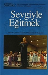 Sevgiyle Eğitmek & Yetenek Eğitimine Yönelik Mükemmel Bir Yaklaşım