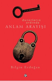 Duvarların Ardında Anlam Arayışı