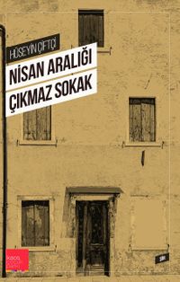 Nisan Aralığı Çıkmaz Sokak