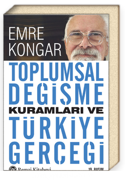 Toplumsal Değişme Kuramları ve Türkiye Gerçeği