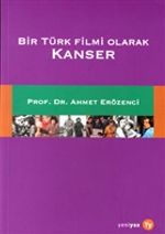 Bir Türk Filmi Olarak Kanser