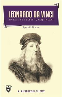 Leonardo Da Vinci Hayatı ve Felsefi Çalışmaları