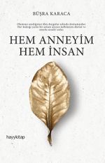 Hem Anneyim Hem İnsan
