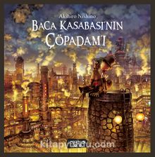 Baca Kasabası’nın Çöpadam’ı - Akihiro Nishino