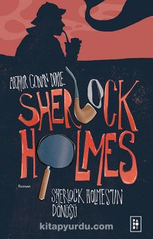 Sherlock Holmes 3 / Sherlock Holmes’un Dönüşü