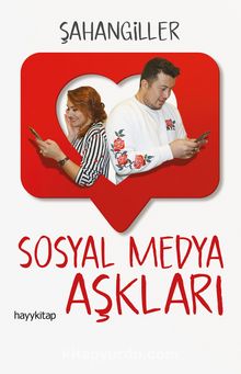 Sosyal Medya Aşkları - Şahangiller