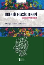 Kreatif Müzik Terapi - Duyguların Tınısı