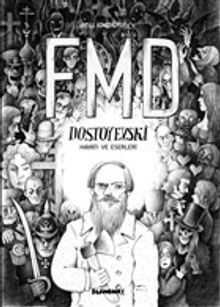 FMD Dostoyevski Hayatı ve Eserleri