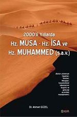 2000'li Yıllarda Hz.Musa-Hz.İsa ve Hz.Muhammed (s.a.v)