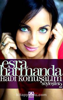 Hadi Konuşalım - Söyleşiler 2 - Esra Harmanda