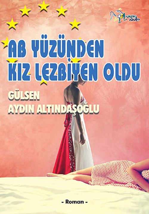 AB Yüzünden Kız Lezbiyen Oldu