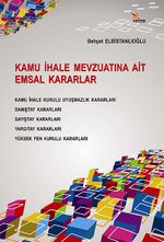 Kamu İhale Mevzuatına Ait Emsal Kararlar