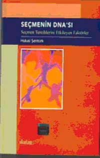 Seçmenin DNA'sı & Seçmen Tercihlerini Etkileyen Faktörler