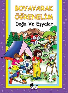 Boyayarak Öğrenelim & Doğa ve Eşyalar