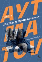 Yüz Yüze-Oğulla Görüşme - Deve Gözü-Askerin Oğlu