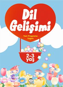 Dil Gelişimi & Yeni Programa Uygun (2-3 yaş)