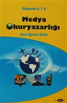 Medya Okuryazarlığı Dersi Öğrenci Kitabı (İlköğretim 6, 7, 8)