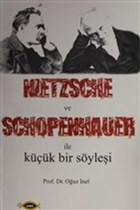 Nietzsche ve Schopenhauer İle Küçük Bir Söyleşi
