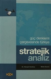 Stratejik Analiz & Güç Denklemi Çerçevesinde Türkiye
