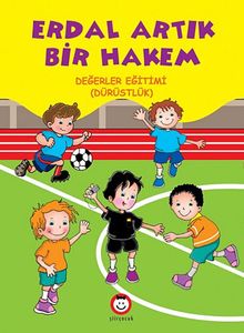 Erdal Artık Bir Hakem & Değerler Eğitimi - (Dürüstlük)